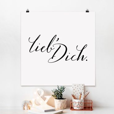 Poster - Lieb' Dich - Quadrat 1:1