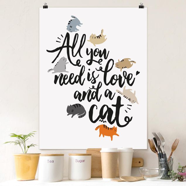 Poster - All you need is love and a cat - Hochformat 3:4