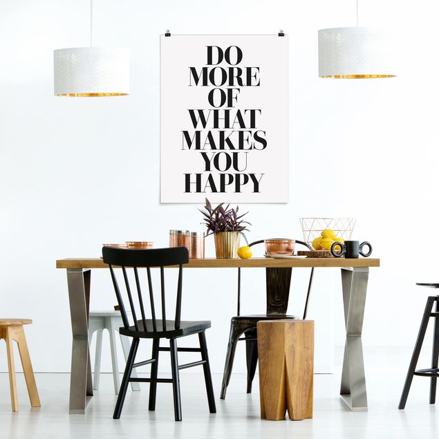 Poster - Do more of what makes you happy - Hochformat 3:4