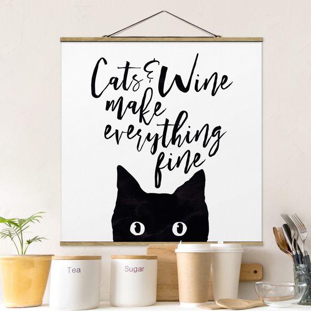 Stoffbild mit Posterleisten - Cats and Wine make everything fine - Quadrat 1:1