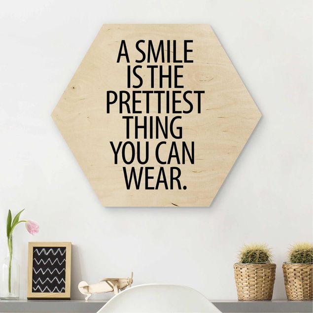 Hexagon Bild Holz - A Smile is the prettiest thing Sans Serif