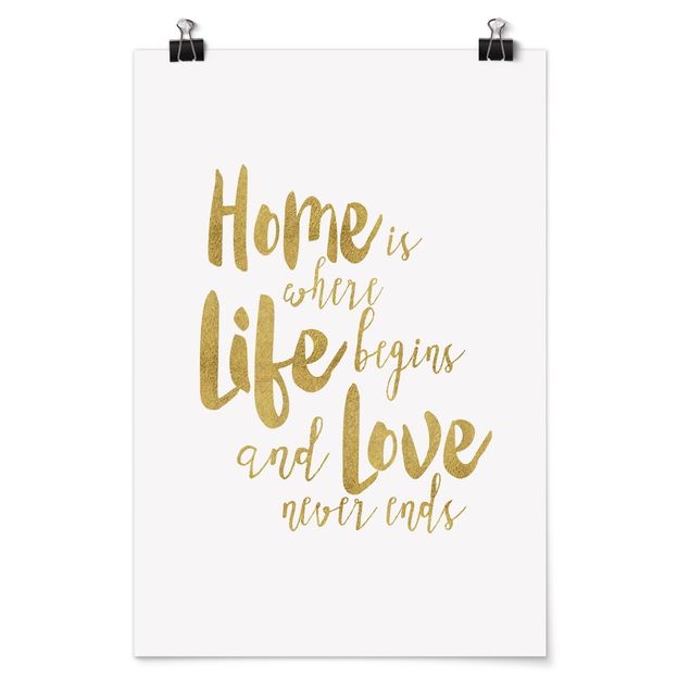 Poster - Home is where Life begins Gold - Hochformat 3:2