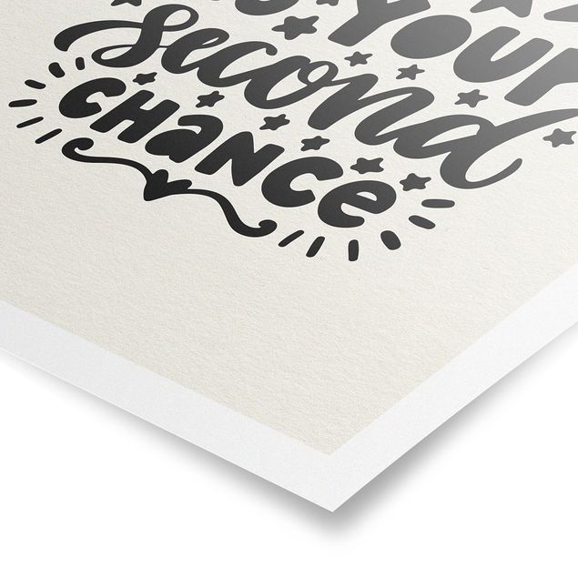 Poster - Everyday is your second chance - Hochformat 3:4