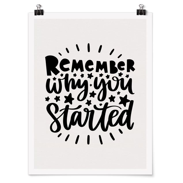 Poster - Remember why you started - Hochformat 3:4