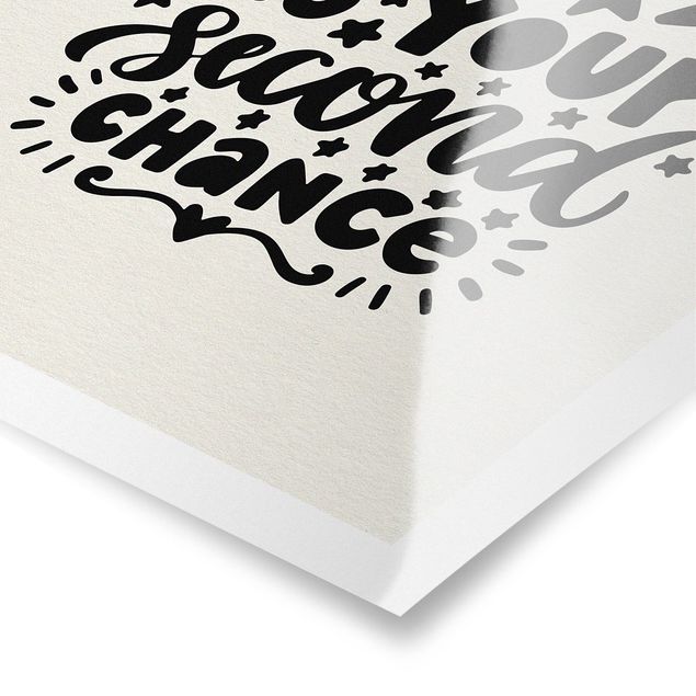 Poster - Everyday is your second chance - Hochformat 3:4
