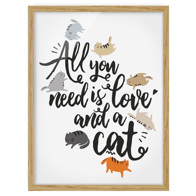 Bild mit Rahmen - All you need is love and a cat - Hochformat 3:4