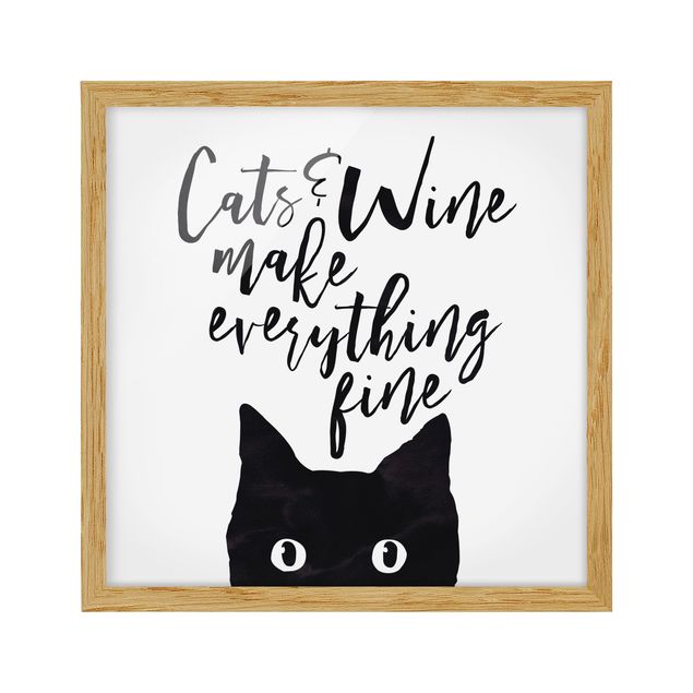 Bild mit Rahmen - Cats and Wine make everything fine - Quadrat 1:1