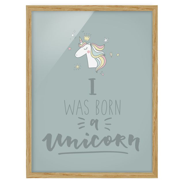 Bild mit Rahmen - I was born a Unicorn - Hochformat 3:4
