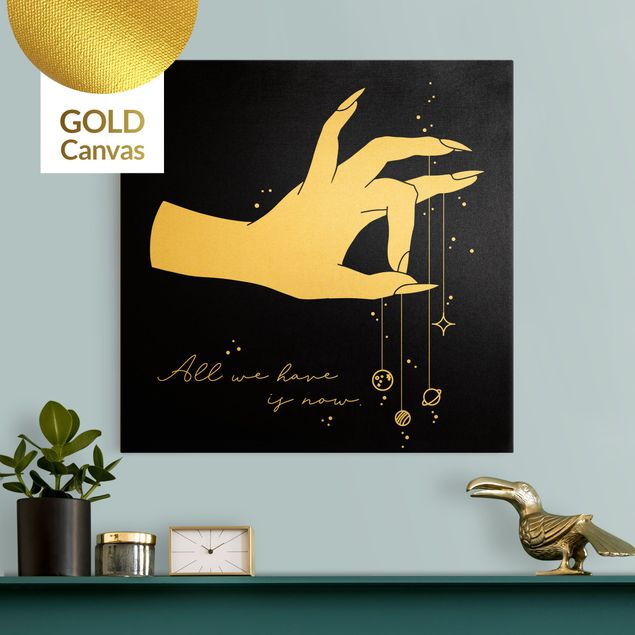 Leinwandbild Gold - Hand mit Planeten - All we have is now - Quadrat