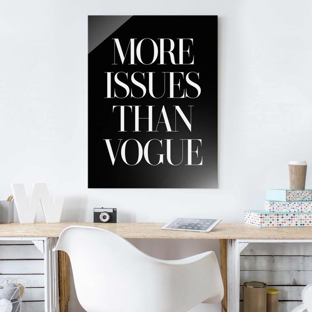Glasbild - More issues than Vogue - Hochformat 4:3