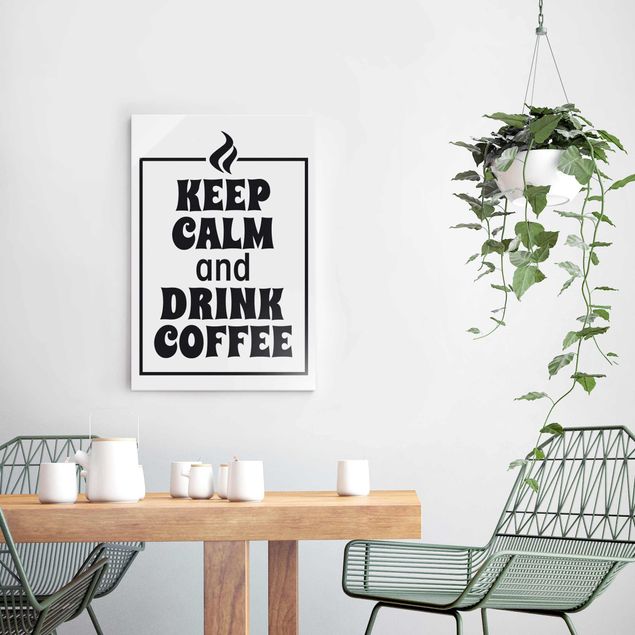 Glasbild - No.EV86 Keep Calm And Drink Coffee - Hoch 2:3