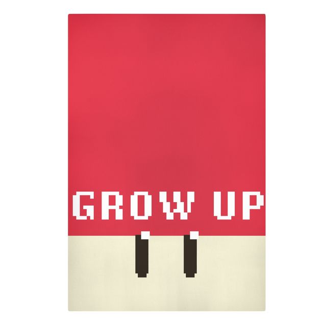 Leinwandbild - Pixel Spruch Grow Up in Rot - Hochformat - 2:3