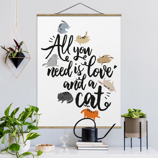 Stoffbild mit Posterleisten - All you need is love and a cat - Hochformat 3:4