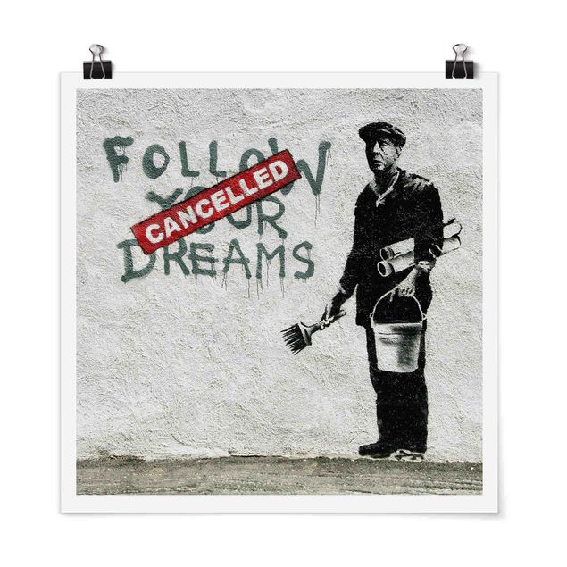 Poster - Banksy - Follow Your Dreams - Quadrat 1:1