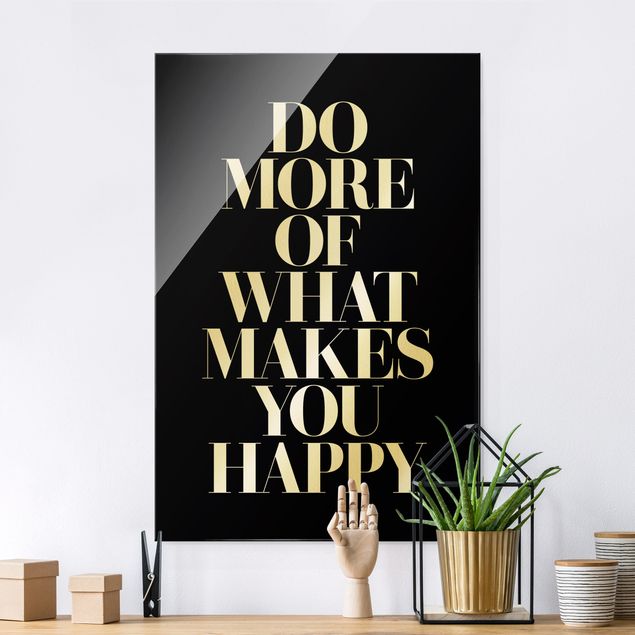 Magnettafel Glas Do more of what makes you happy Schwarz