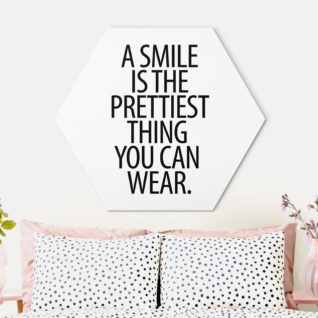 Hexagon Bild Alu-Dibond - A Smile is the prettiest thing Sans Serif