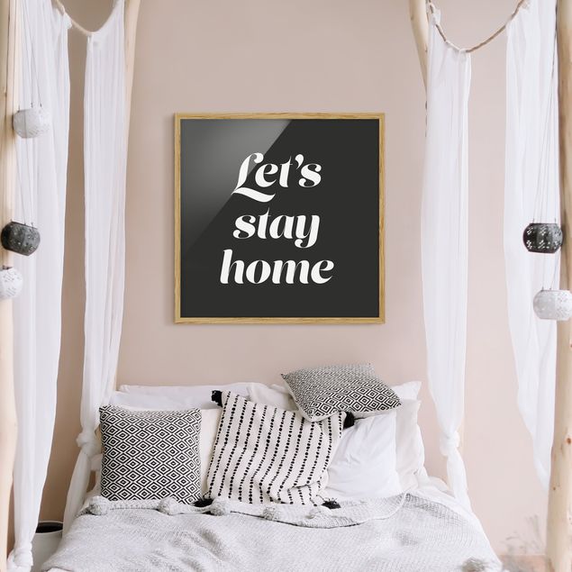 Bild mit Rahmen - Let's stay home Typo - Quadrat