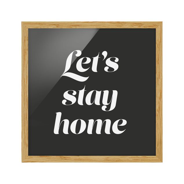 Bild mit Rahmen - Let's stay home Typo - Quadrat