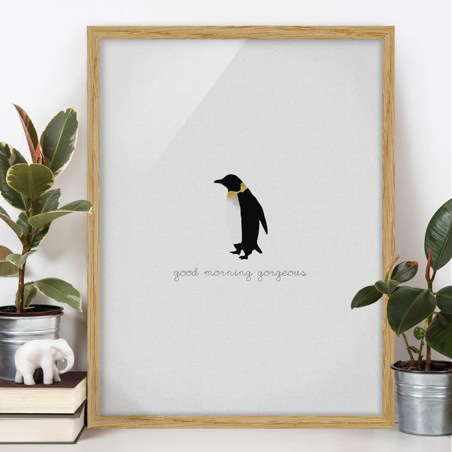 Bild mit Rahmen - Pinguin Zitat Good Morning Gorgeous - Hochformat
