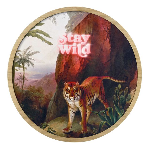 Rundes Gerahmtes Bild - Stay Wild Tiger